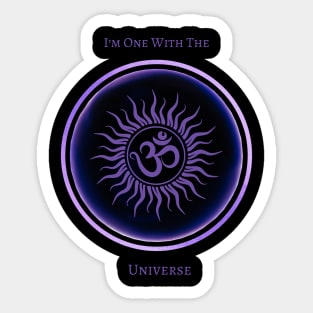 I'm One With The Universe, Mantra, Affirmations. Meditative, Mindfulness. Sticker